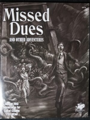 Missed Dues and Other Adventures (2013)